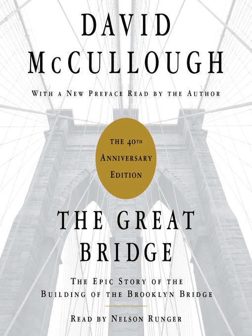 Title details for The Great Bridge by David McCullough - Wait list